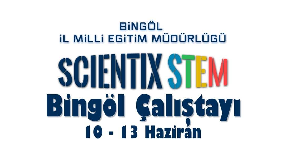 Scıentıx Projesi Stem Eğitimi Çalıştayı Başlıyor
